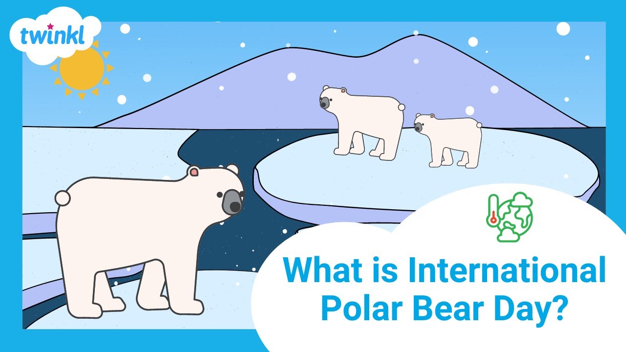 International Polar Bear Day 2024 Activities, Theme, Images, Facts