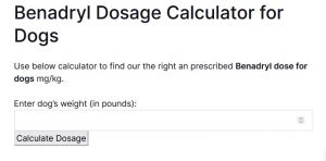 Benadryl Dosage Calculator for Dogs - YIHY